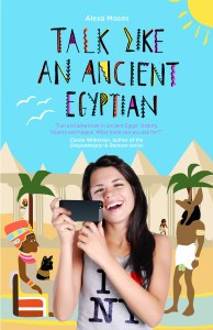 Writer Alexa Moses Book Cover - Talk Like an Ancient Egyptian