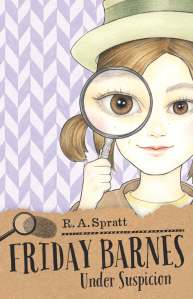 Writer R. A. Spratt Book Cover - Friday Barnes Under Suspicion