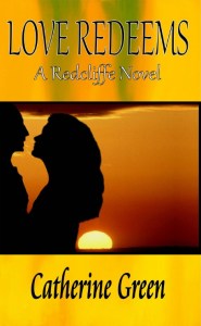 Catherine Green Book - Love Redeems - A Redcliffe Novel