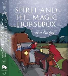 Writer Laura Quigley Book Cover - Spirit and the Magic Horsebox