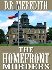 Writer D. R. Meredith Book Cover - The Homefront Murders