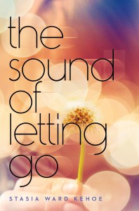 Writer Stasia Kehoe Book Cover - The Sound of Letting Go