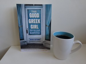 The Good Greek Girl by Maria Katsonis, plus a cup of coffee