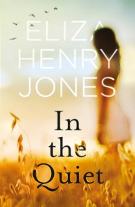 Writer Eliza Henry-Jones Book Cover - In the Quiet