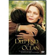 Film adaptation of The Deep End of the Ocean by Jacquelyn Mitchard starring Michelle Pfeiffer