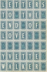 Writer Yvette Walker Book Cover - Letters to the End of Love