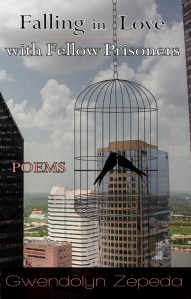 Writer Gwendolyn Zepeda Book Cover - Falling in Love with Fellow Prisoners
