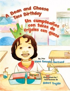 Writer Diane Gonzales Bertrand Book Cover - A Bean and Cheese Taco Birthday
