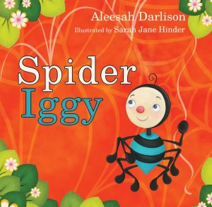 Writer Aleesah Darlison Book Cover - Spider Iggy