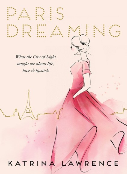 Writer Katrina Lawrence Book Cover - Paris Dreaming