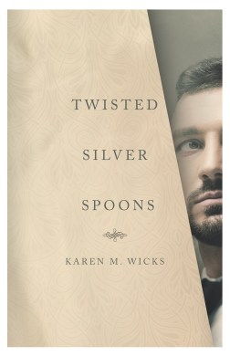 Writer Karen M. Wicks Book Cover - Twisted Silver Spoons