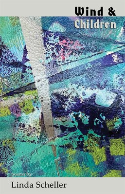 Poet Linda Scheller Book Cover - Wind and Children